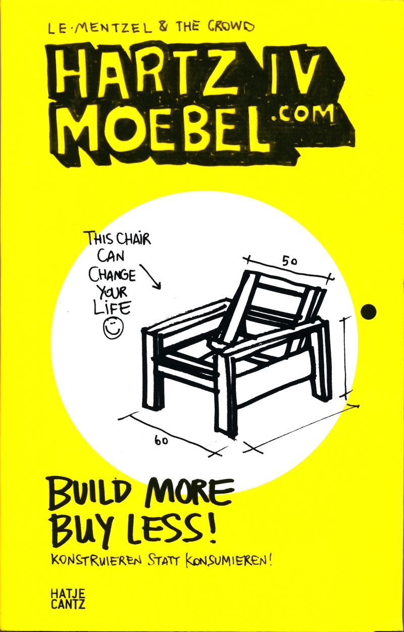 Van Bo Le-Mentzel Hartz IV Moebel - Build More, Buy Less