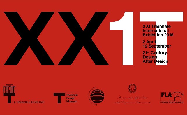 XXI Triennale International Exhibition: 21st Century.Design After Design, Milan