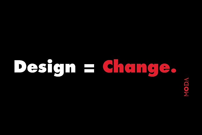 Museum of Design Atlanta "Design = Change" They ain't wrong.....