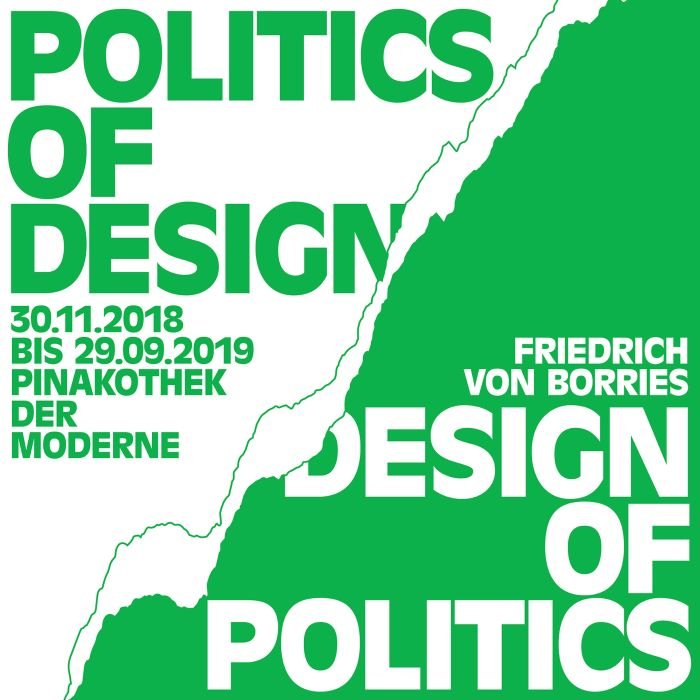 "Friedrich von Borries. Politics of Design. Design of Politics" at Die Neue Sammlung – The Design Museum, Munich