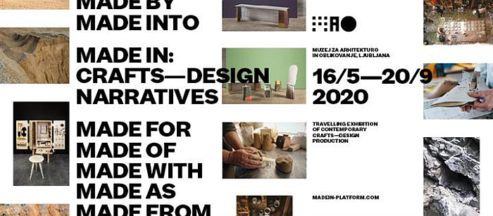 Made In: Craft - Design Narratives, Museum of Architecture and Design, Ljubljana