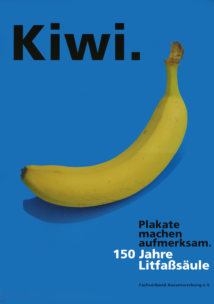 Floriane Mathea, Kiwi. Plakate machen aufmerksam. 150 Jahre Litfaßsäule (© Fachverband Aussenwerbung e.V., courtesy Museum Folkwang, Essen)